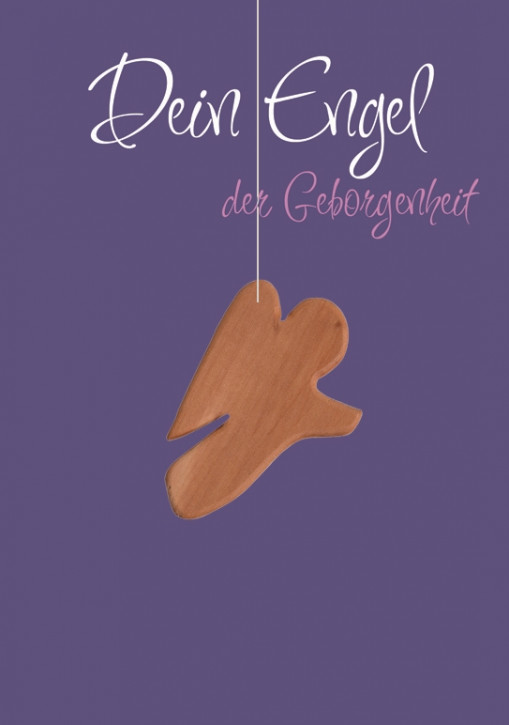 Dein Engel der Geborgenheit