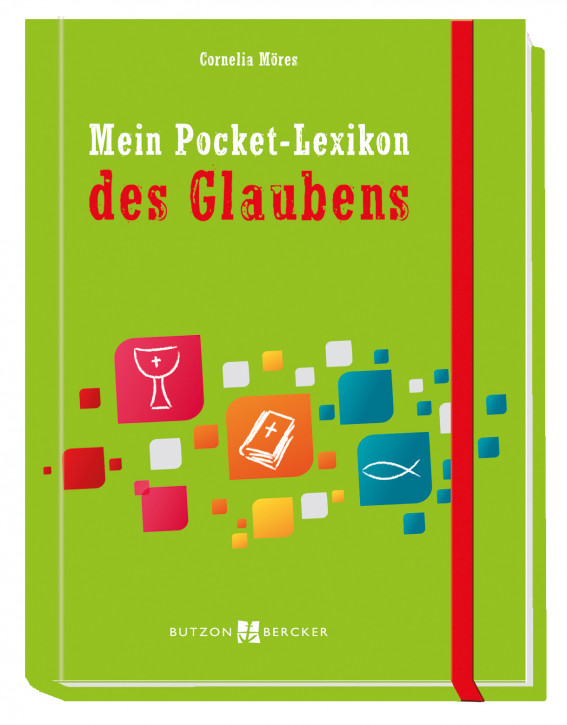 Mein Pocket-Lexikon des Glaubens