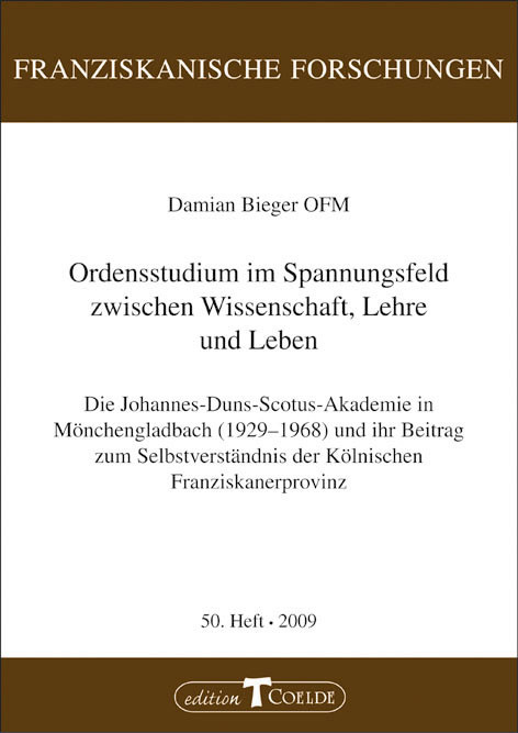 Ordensstudium im Spannungsfeld zwischen Wissenschaft, Lehre und Leben