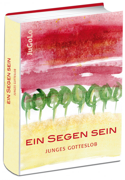 Ein Segen sein