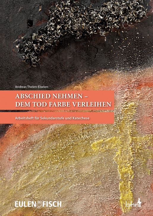 Abschied nehmen – dem Tod Farbe verleihen