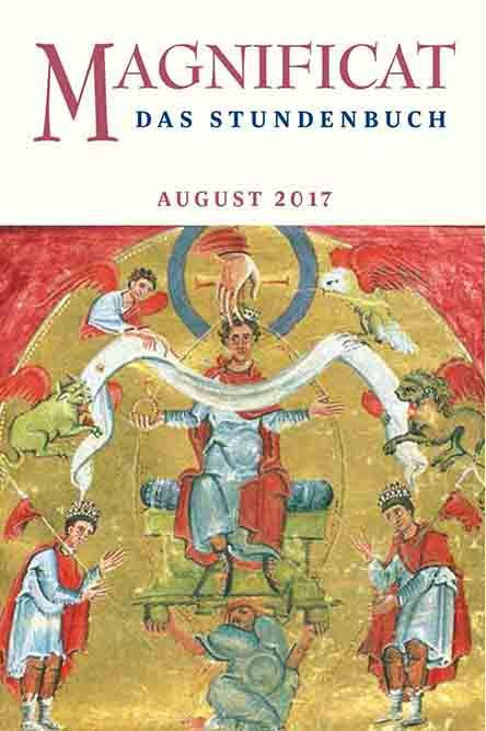 MAGNIFICAT August 2017 (als digitale Ausgabe) Thema des Monats August: „Das Apostolische Glaubensbekenntnis: Gemeinschaft der Heiligen"
