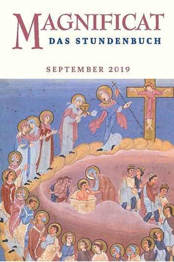 MAGNIFICAT September 2019 (als digitale Ausgabe) Thema des Monats: „Heimat: Heimat Kirche"