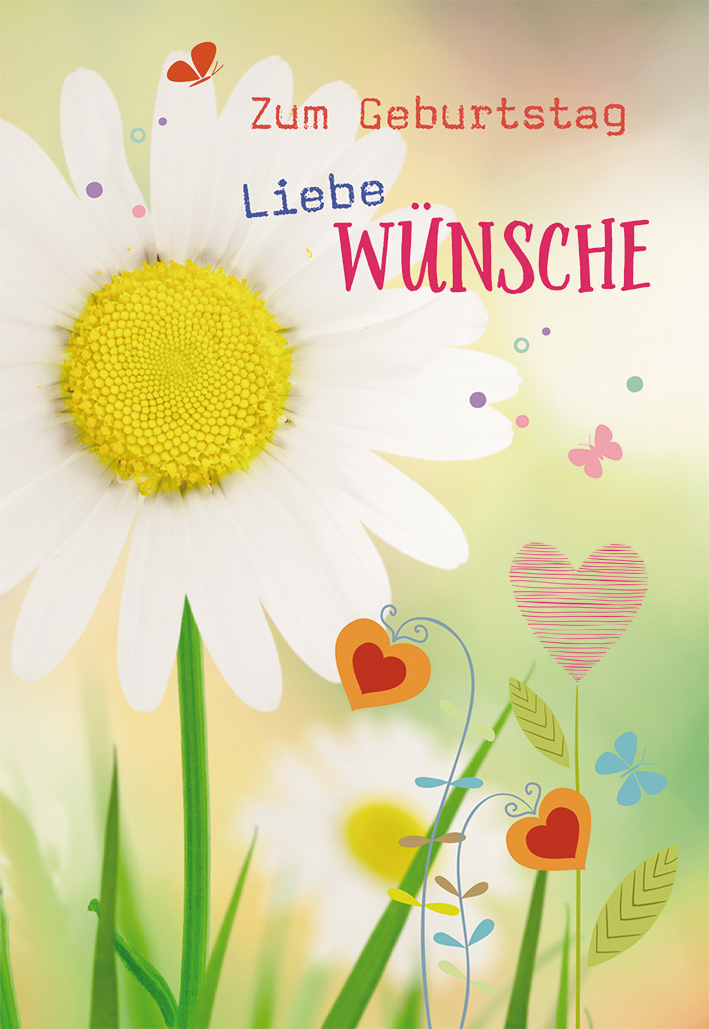 Glückwunschkarte Zum Geburtstag liebe Wünsche. www.motivationsgeschenke.de....
