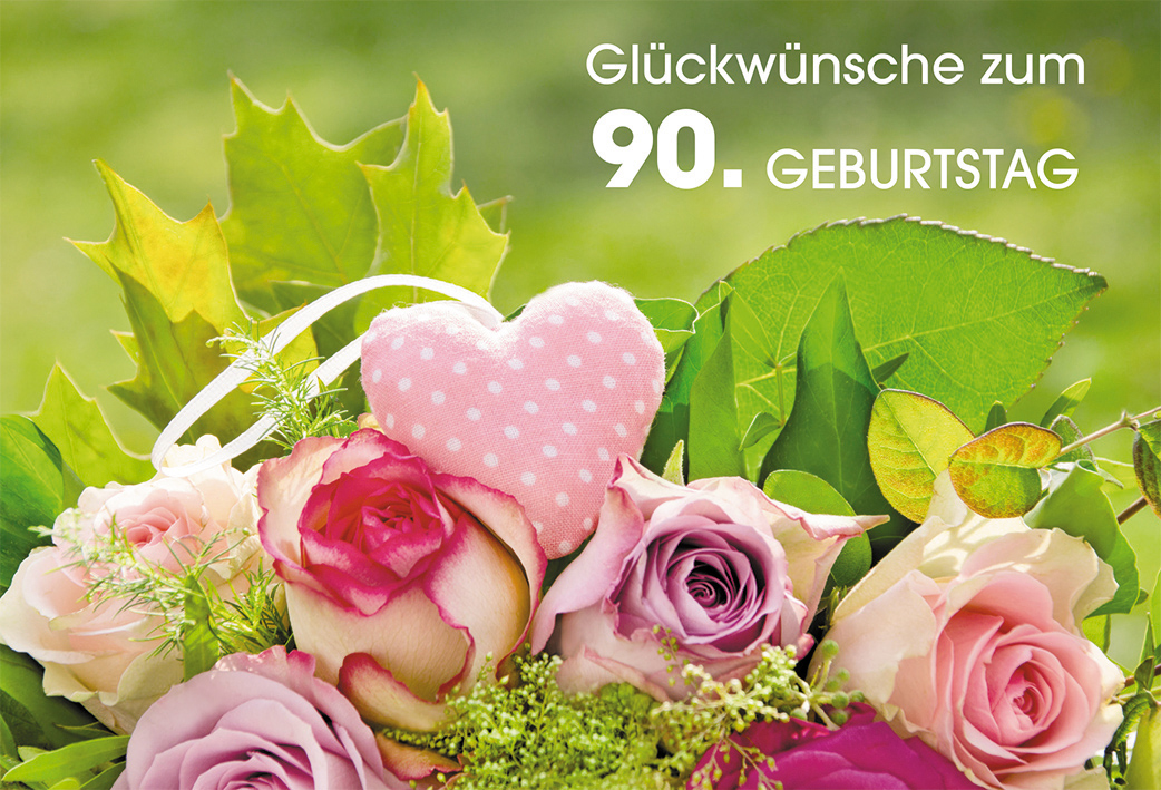 Glückwunschkarte Glückwünsche zum 90. Geburtstag