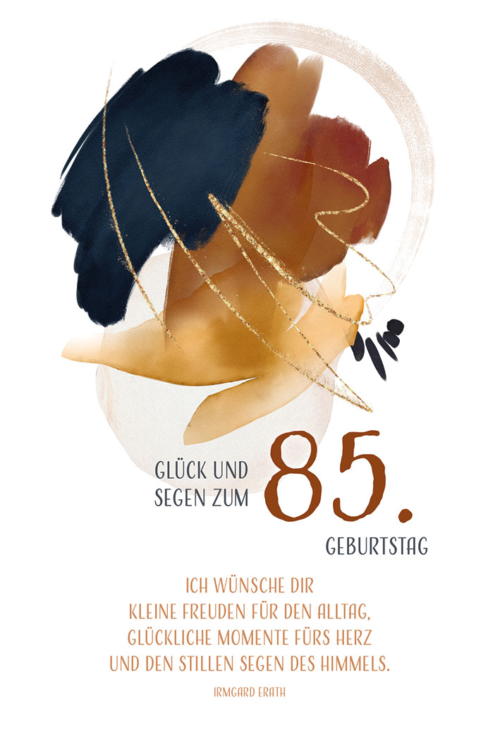 Geburtstagskarte Glück und Segen zum 85. Geburtstag