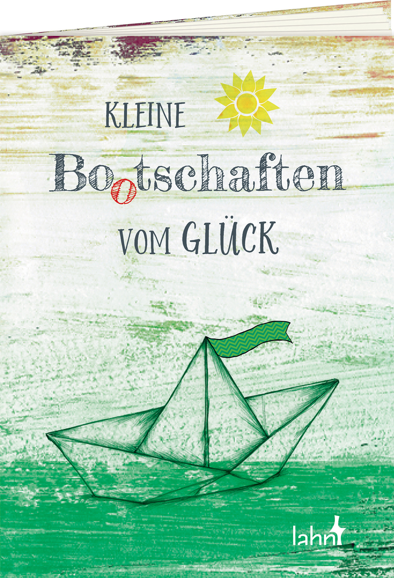 Kleine Bootschaften vom Glück